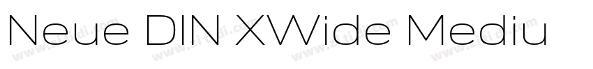 Neue DIN XWide Mediu字体转换 Neue DIN XWide Mediu字体转换